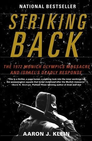 Book cover of Striking Back: The 1972 Munich Olympics Massacre And Israel's Deadly Response by Aaron J. Klein