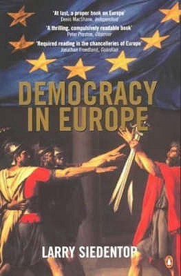Book cover of Democracy In Europe by Larry Siedentop
