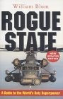 Book cover of Rogue State: A Guide To The World's Only Superpower by William Blum