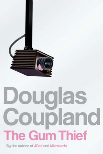 Book cover of The Gum Thief by Douglas Coupland