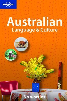 Book cover of Lonely Planet Australian Language & Culture by Lonely Planet, Paul Smitz