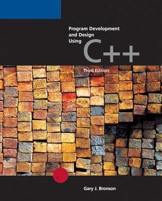 Book cover of Program Development and Design Using C++ by Gary J. Bronson
