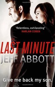 Book cover of The Last Minute by Jeff Abbott