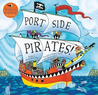 Book cover of Port Side Pirates! by Oscar Seaworthy, Mark Collins (Performer), Debbie Harter (Illus.)
