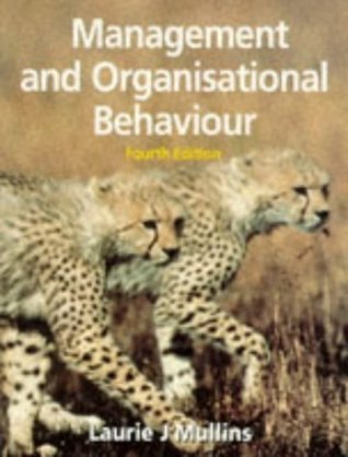 Book cover of Management And Organisational Behaviour by laurie-j-mullins, Laurie J. Millins