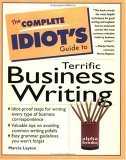 Book cover of The Complete Idiot's Guide To Terrific Business Writing by Marcia Layton Turner