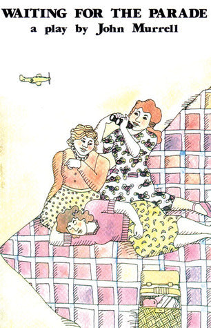 Book cover of Waiting For The Parade by John Murrell