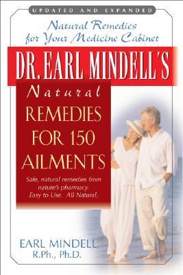 Book cover of Dr. Earl Mindell's Natural Remedies for 150 Ailments by Earl Mindell