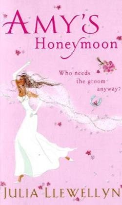 Book cover of Amy's Honeymoon by Julia Llewellyn