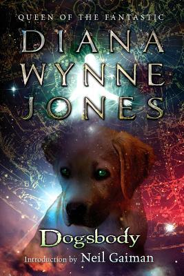 Book cover of Dogsbody by Diana Wynne Jones, Neil Gaiman (Introduction)