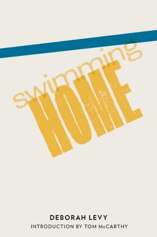 Book cover of Swimming Home by Deborah Levy