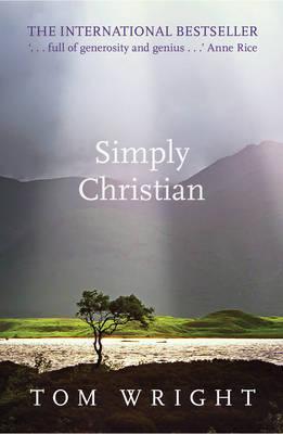 Book cover of Simply Christian by N.T. Wright, Tom Wright