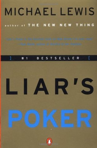 Book cover of Liar's Poker: Rising Through the Wreckage On Wall Street by Michael   Lewis