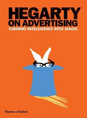 Book cover of Hegarty On Advertising by John Hegarty