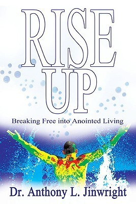 Book cover of Rise Up by Anthony L. Jinwright