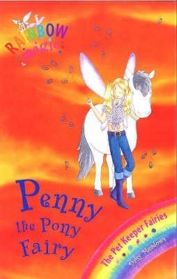 Book cover of Penny The Pony Fairy by meadows-daisy, Georgie Ripper (Illus.)
