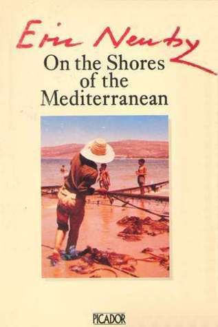Book cover of In The Shores Of The Mediterranean by Eric Newby