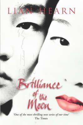 Book cover of Brilliance Of The Moon by Lian Hearn