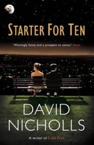 Book cover of Starter For Ten by David Nicholls
