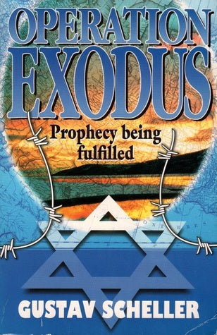 Book cover of Operation Exodus: Prophecy Being Fulfilled by Gustav Scheller, Jonathan Miles