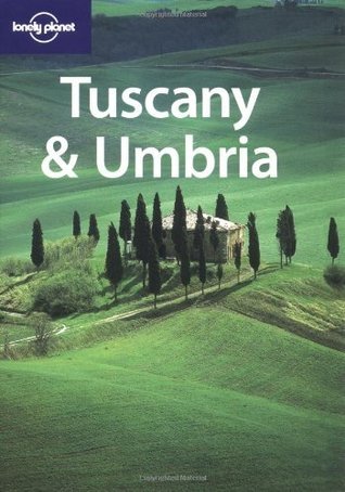 Book cover of Lonely Planet Tuscany & Umbria by Lonely Planet, Josephine Quintero, Alex Leviton