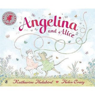 Book cover of Angelina And Alice by Katharine Holabird, Helen Craig (Illus.)