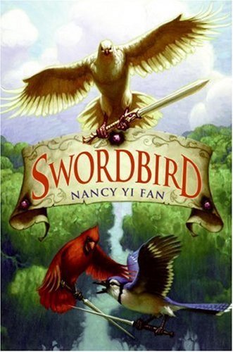Book cover of Swordbird by Nancy Yi Fan, Mark Zug (Illus.)