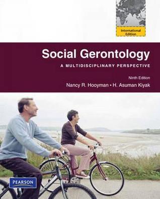 Book cover of Social Gerontology: A Multidisciplinary Perspective by Nancy R. Hooyman