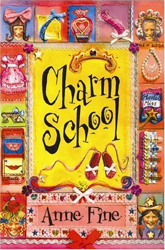 Book cover of Charm School by Anne Fine