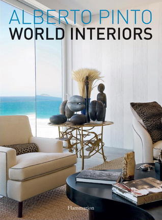 Book cover of Alberto Pinto: World Interiors by Alberto Pinto, Julien Morel