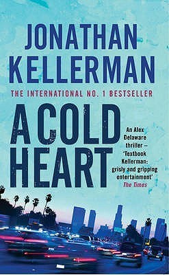 Book cover of A Cold Heart by Jonathan Kellerman