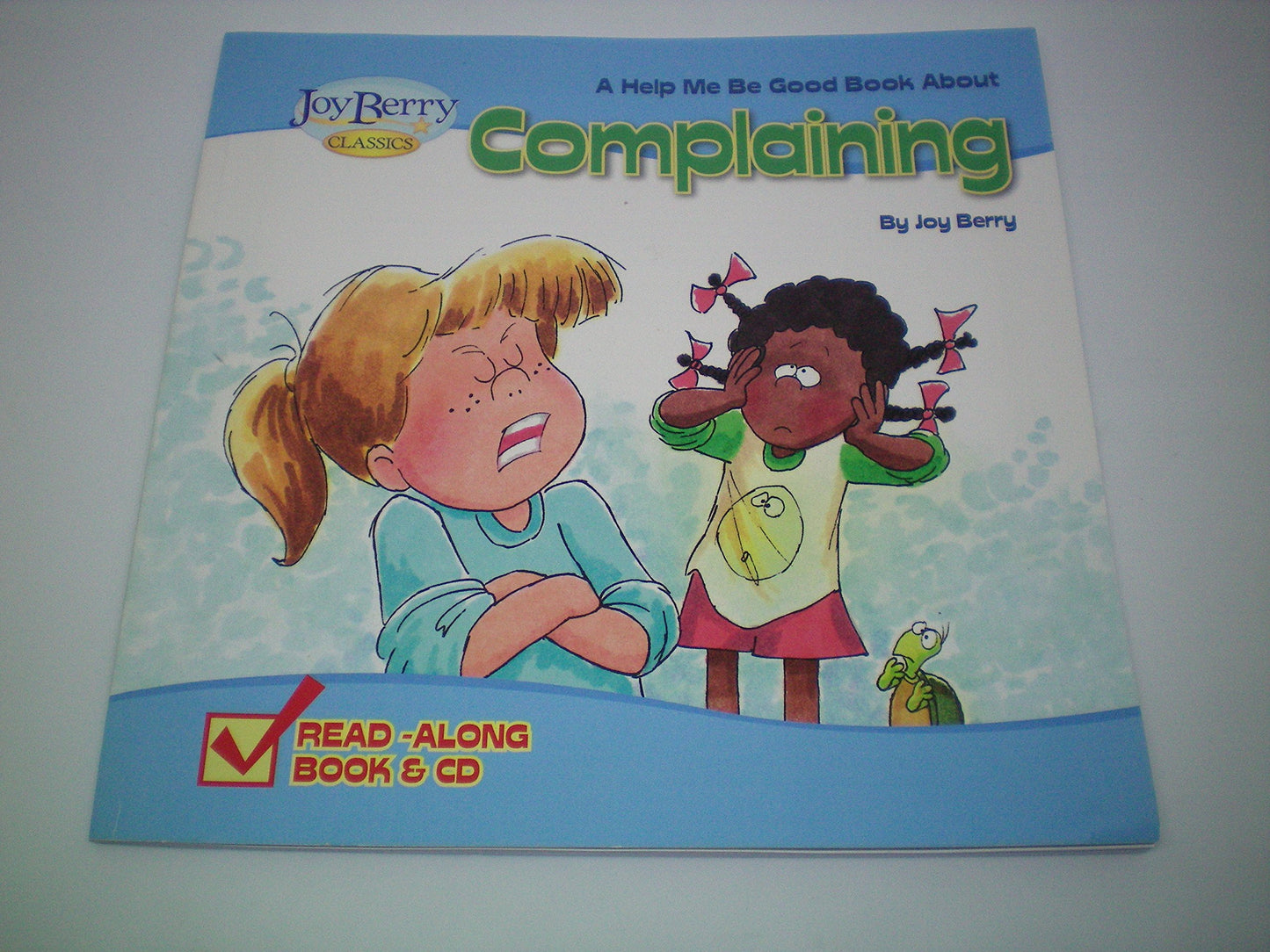 Book cover of Help Me Be Good About Complaining by Joy Berry