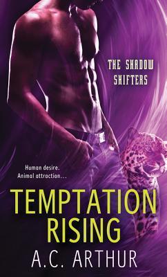Book cover of Temptation Rising by A.C. Arthur