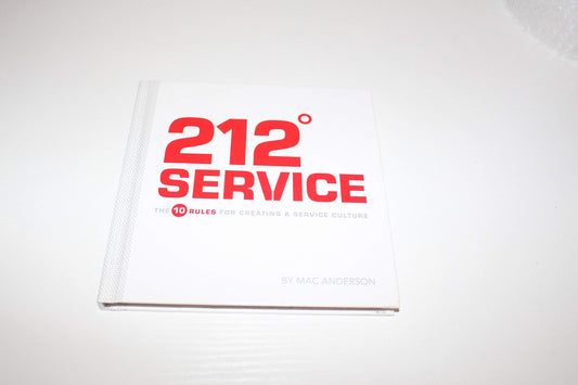 Book cover of 212 Service: The 10 Rules For Creating A Service Culture by Mac Anderson
