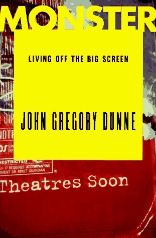 Book cover of Monster by John Gregory Dunne