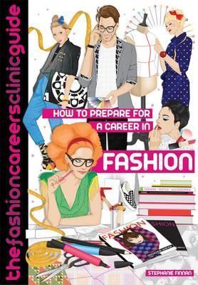 Book cover of How To Prepare For A Career In Fashion by Finnan, Stephanie Finnan