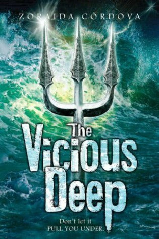 Book cover of The Vicious Deep by Zoraida Córdova