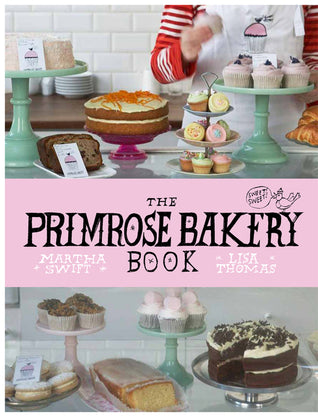 Book cover of The Primrose Bakery Book by Martha Swift, Lisa Thomas