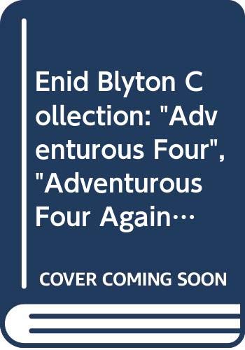 Book cover of Adventurous Four Collection by Enid Blyton