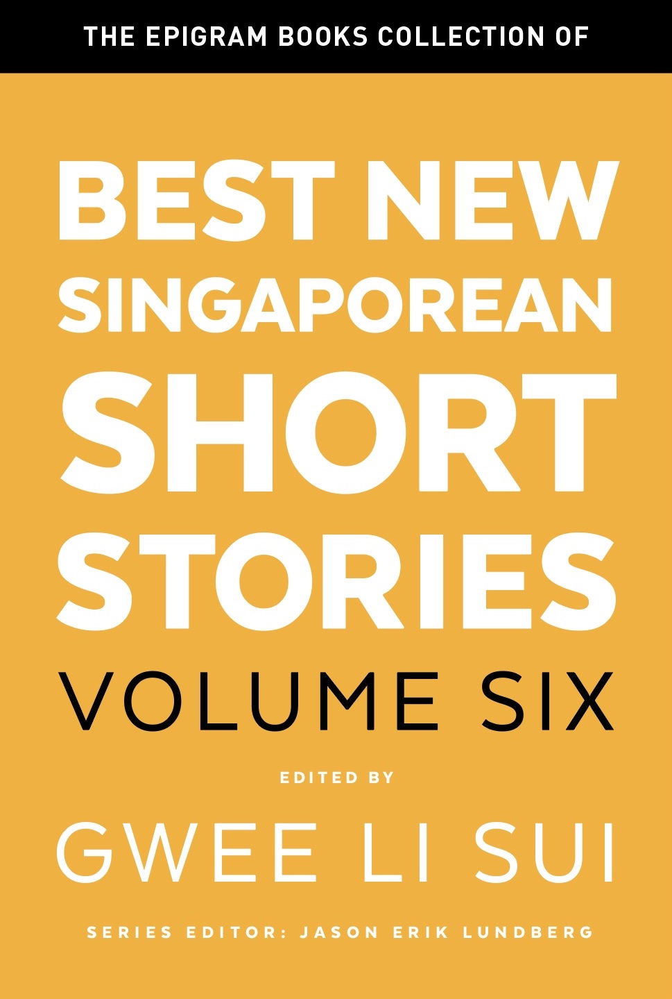 Book cover of Best New Singaporean Short Stories: Volume Six