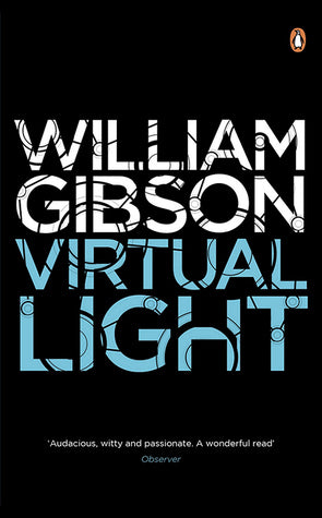 Book cover of Virtual Light by William Gibson