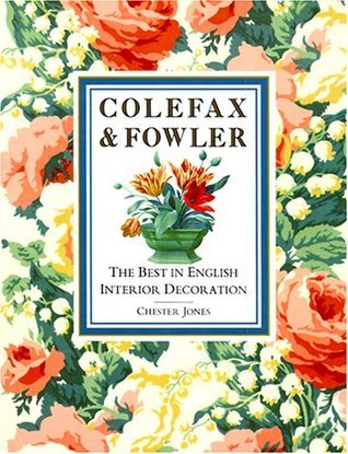 Book cover of Colefax And Fowler: The Best In English Interior Decoration by Chester Jones