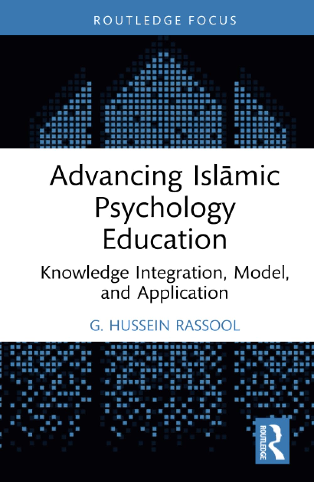 Book cover of Advancing Islamic Psychology Education by G. Hussein Rassool
