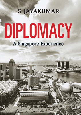 Book cover of Diplomacy: A Singapore Experience by S. Jayakumar