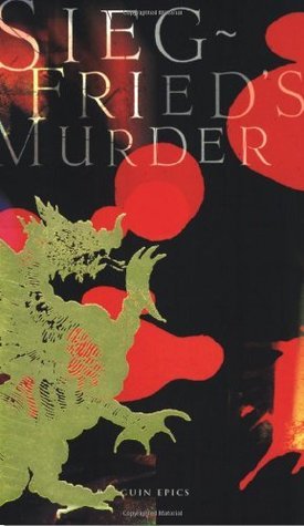 Book cover of Siegfried's Murder by Anonymous, A.T. Hatto (Trans.)