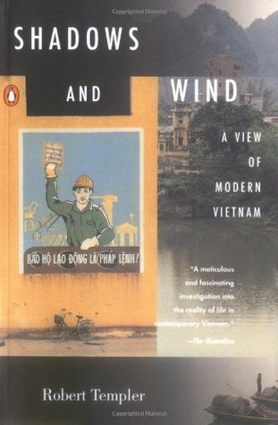 Book cover of Shadows And Wind: A View Of Modern Vietnam by Robert Templer