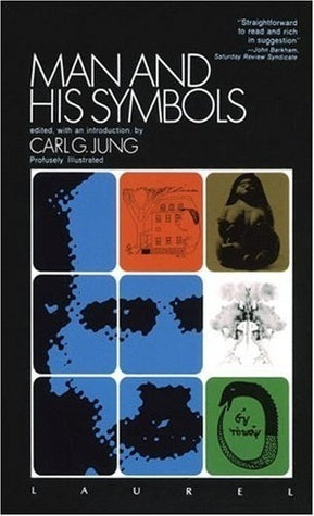 Book cover of Man And His Symbols by C.G. Jung, Joseph L. Henderson (Contrib.), Aniela Jaffé (Contrib.), Jolande Jacobi (Contrib.), Marie-Louise von Franz (Contrib.), John Freeman (Introduction)