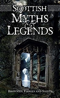 Book cover of Scottish Myths & Legends by Rosemary Gray