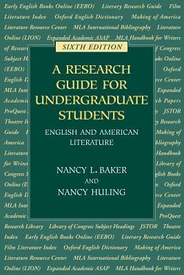 Book cover of Research Guide For Undergraduate Students by Nancy L. Baker, Nancy Huling