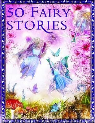 Book cover of 50 Fairy Stories by Tig Thomas